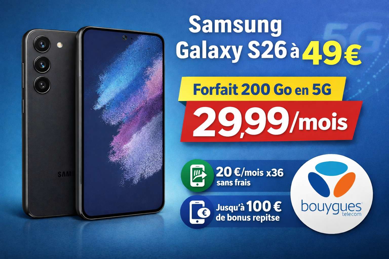 Samsung Galaxy S26 à 49 € : un lancement stratégique avec 200 Go en 5G